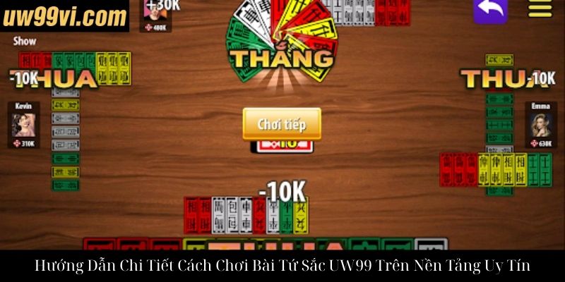 Hướng Dẫn Chi Tiết Cách Chơi Bài Tứ Sắc UW99 Trên Nền Tảng Uy Tín