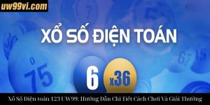 Hướng Dẫn Chi Tiết Cách Chơi Xổ Số Vietlott Bingo UW99